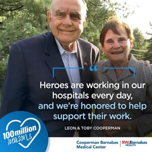 Leon & Toby Cooperman quote "Heroes are working in our hospitals every day, and we're honored to help support their work"